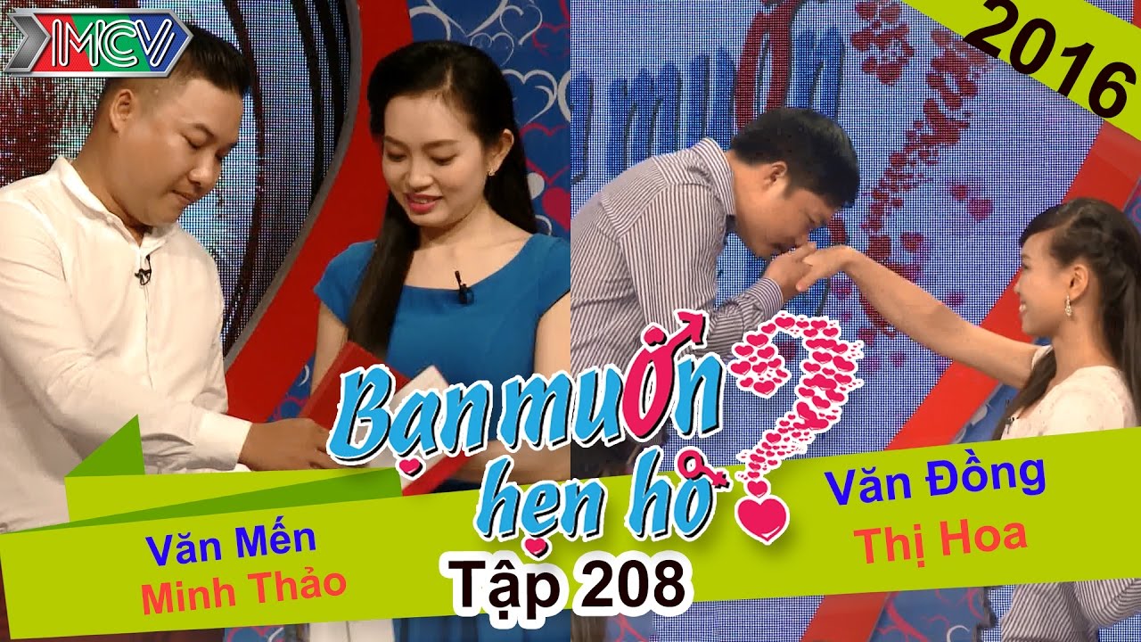 Bạn muốn hẹn hò - Tập 208 | Văn Mến - Minh Thảo | Văn Đồng ...