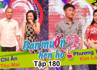 Bạn muốn hẹn hò – Tập 180 | Chí Ân – Thu Mai | Phương Trọng – Kim Loan | 27-06-2016