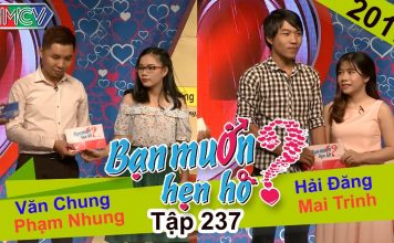 Bạn muốn hẹn hò – Tập 237 | Văn Chung – Phạm Nhung | Hải Đăng – Mai Trinh | 16-01-2017