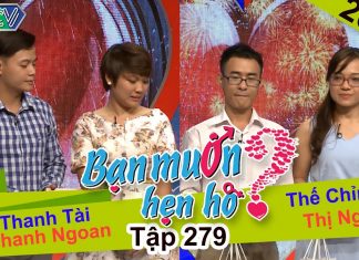 Bạn muốn hẹn hò – Tập 279 | Thanh Tài – Thanh Ngoan | Thế Chỉnh – Thị Nga | 12-06-2017