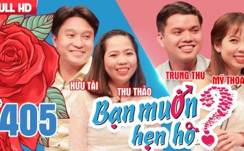 BẠN MUỐN HẸN HÒ #405 UNCUT | Đi phượt nửa đường và cô nàng yêu 2 lần nhưng vẫn chưa được hôn lần nào