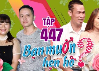 BẠN MUỐN HẸN HÒ #447 UNCUT | Cô gái GIẢM HƠN 20kg để tìm người yêu – Hậu duệ Chử Đồng Tử đi hẹn hò?