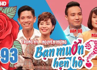 BẠN MUỐN HẸN HÒ | Tập 393 UNCUT | Trọng Kỳ – Nguyễn Mừng | Văn Đô – Ngân Vy | 170618 ?
